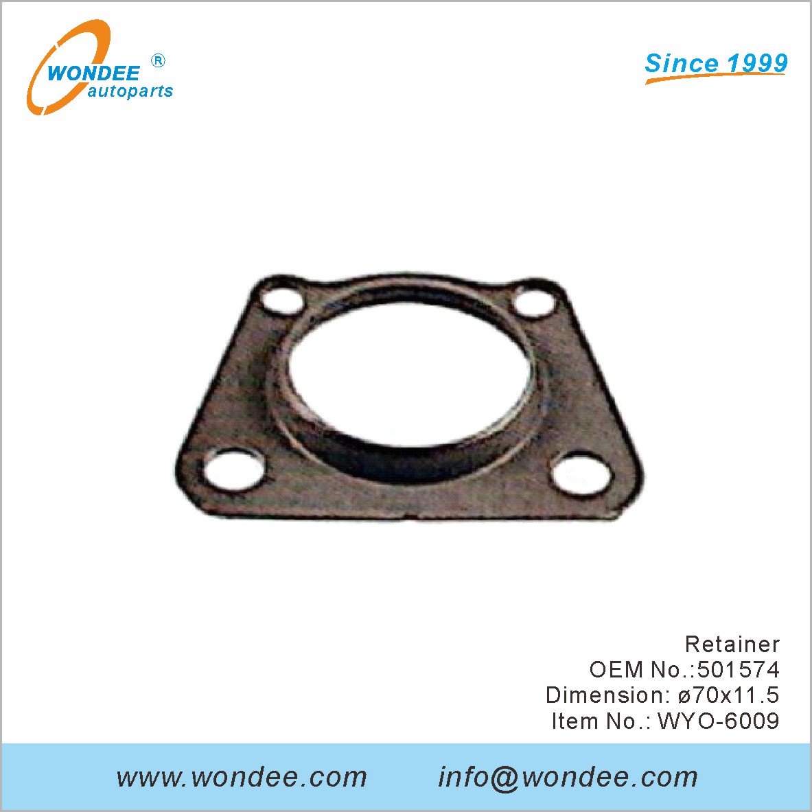 Retainer OEM 501574 for Volvo from WONDEE